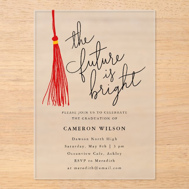 Future Is Bright Red Tassel Graduation Party Acrylic Invitations (Front)