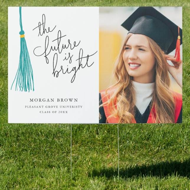 Future Is Bright Teal Tassel Graduate Photo  Sign (Insitu)