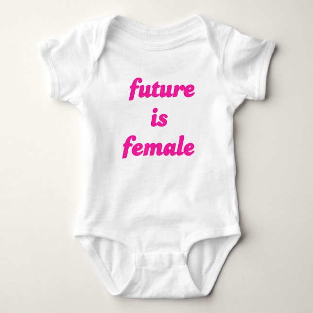 Future is Female Baby Bodysuit (Front)