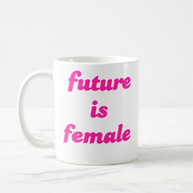 Future is Female Coffee Mug (Left)