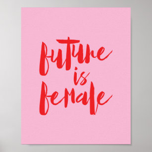 Future is Female feminism feminist pink and red Poster