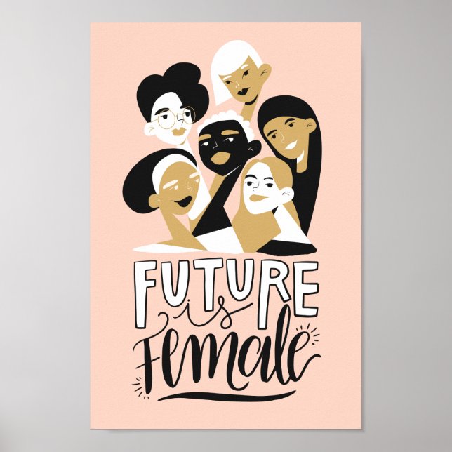 Future Is Female | Motivational Feminist Quote Poster (Front)