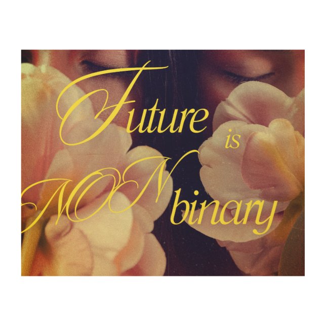 Future is Non-binary Floral Sticker Wood Wall Art (Front)