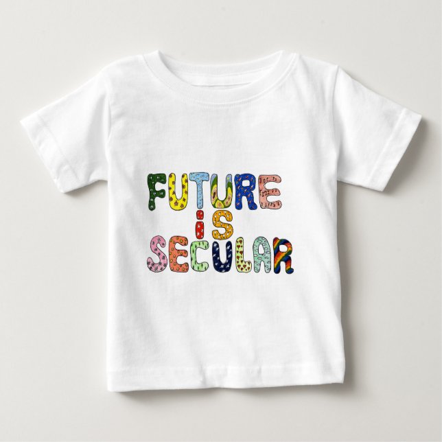 FUTURE IS SECULAR BABY T-Shirt (Front)