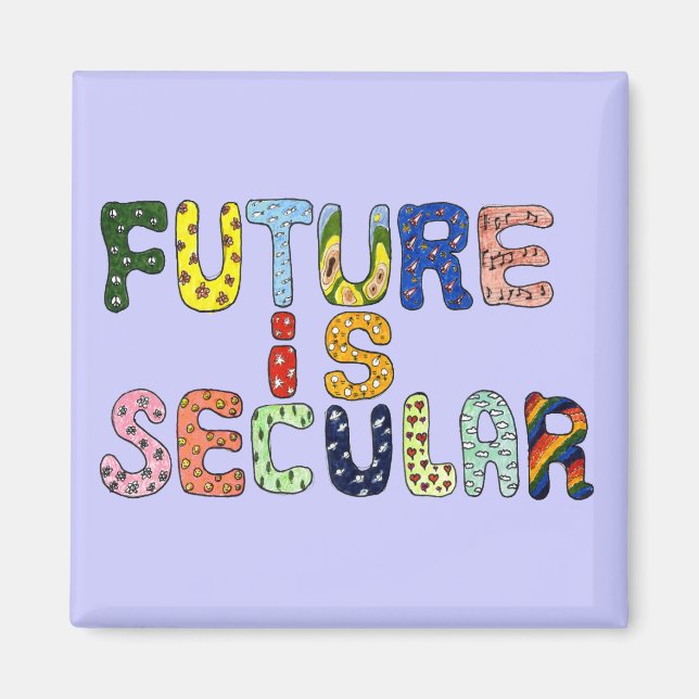FUTURE IS SECULAR MAGNET (Front)
