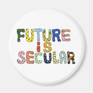 FUTURE IS SECULAR MAGNET