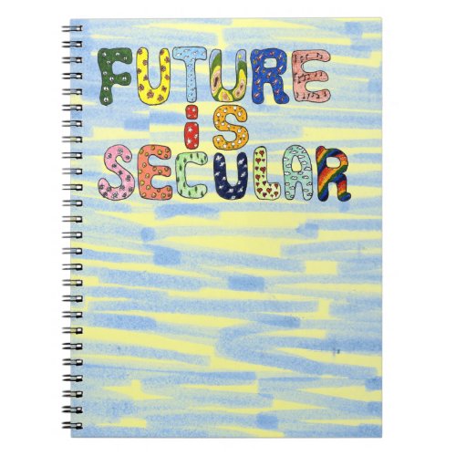 FUTURE IS SECULAR NOTEBOOK