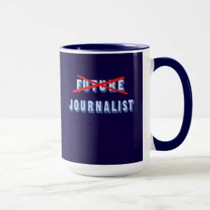 Future Journalist No More Mug