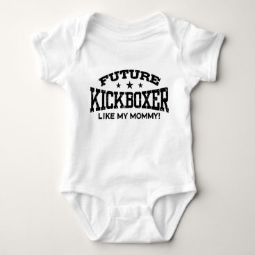 Future Kickboxer Like My Mommy Baby Bodysuit