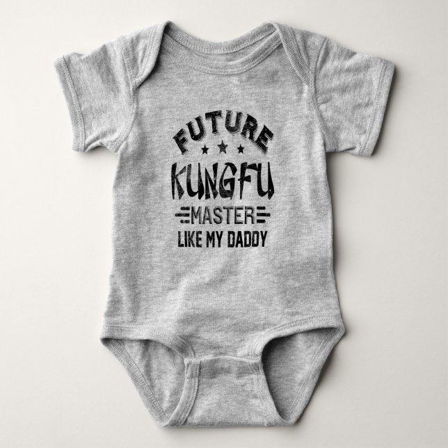 Future Kungfu Master Like My Daddy Baby Bodysuit (Front)
