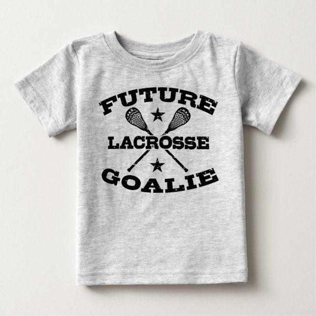Future Lacrosse Goalie Baby T-Shirt (Front)