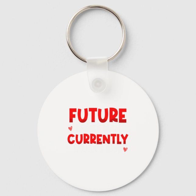 Future Ladies Man Current Mamas Boy Valentines D  Keychain (Front)
