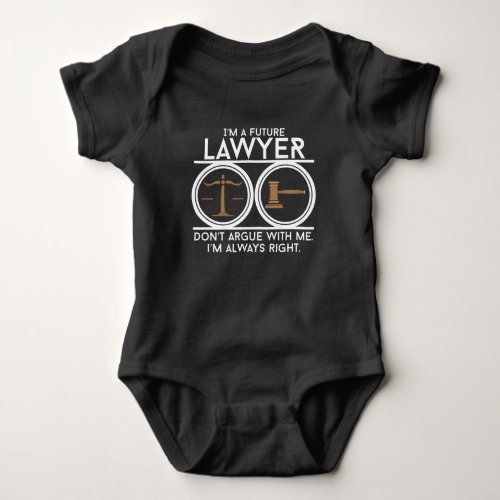 Future lawyer court law student student lawyer stu baby bodysuit