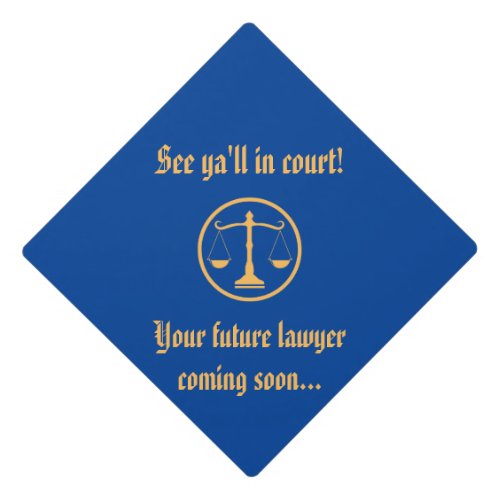 Future Lawyer Funny Graduation Cap Topper