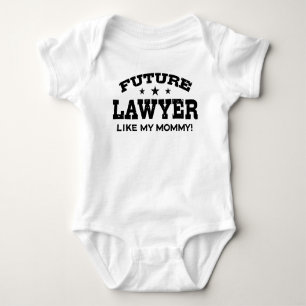 Future Lawyer Like My Mommy Baby Bodysuit