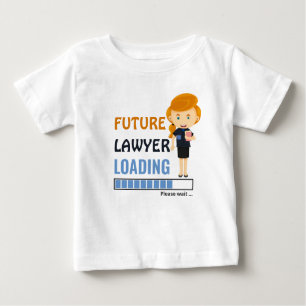 Future Lawyer Loading Toddler First Birthday Girly Baby T-Shirt