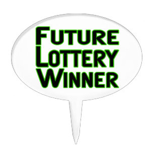 Future Lottery Winner Cake Topper