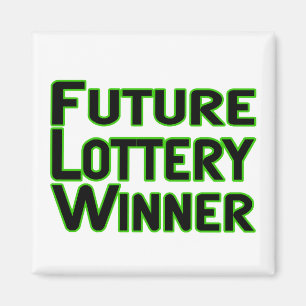 Future Lottery Winner Magnet