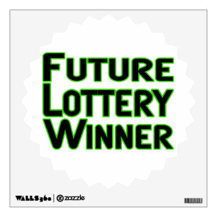 Future Lottery Winner Wall Sticker