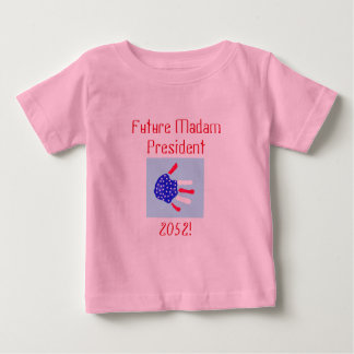 Future Madam President Baby T-Shirt
