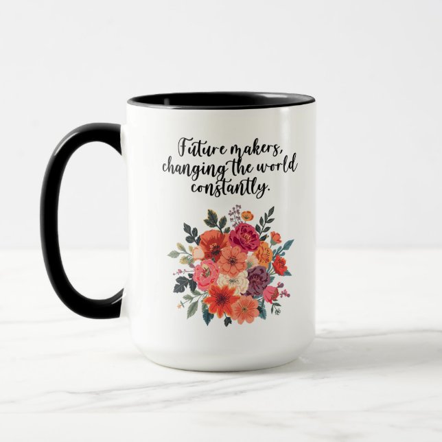 Future Makers Changing The World Educator Design Mug (Left)