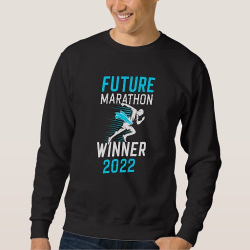 Future Marathon Winner 2022 Fitness Runner Running Sweatshirt
