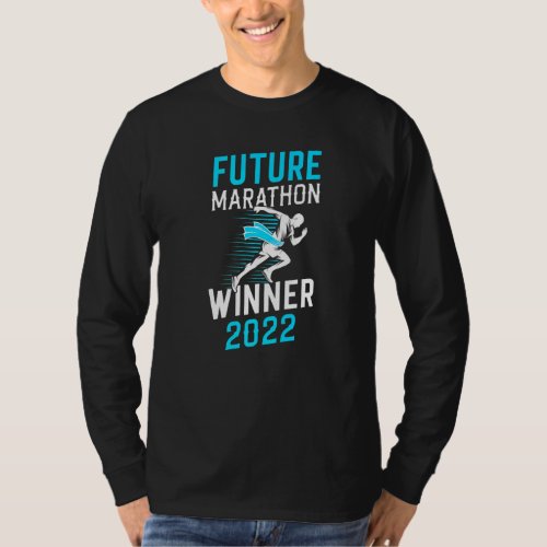 Future Marathon Winner 2022 Fitness Runner Running T_Shirt