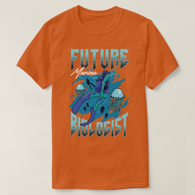 Future Marine Biologist Biology Student T-Shirt (Design Front)
