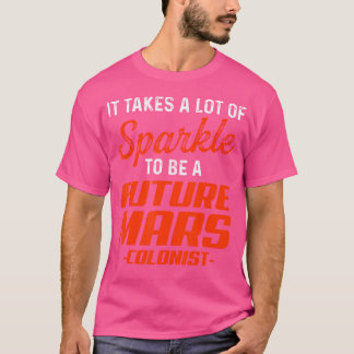 Future Mars Colonist Pride Funny Astronomy T-Shirt