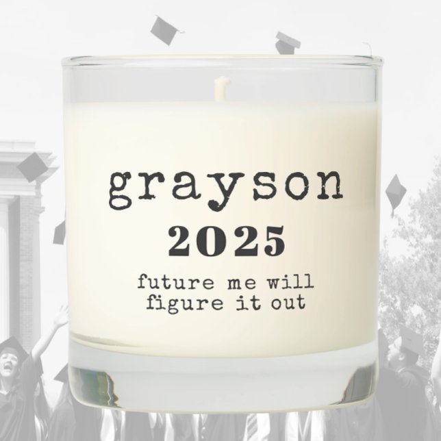 Future Me will Figure it Out Graduate Scented Candle (Creator Uploaded)