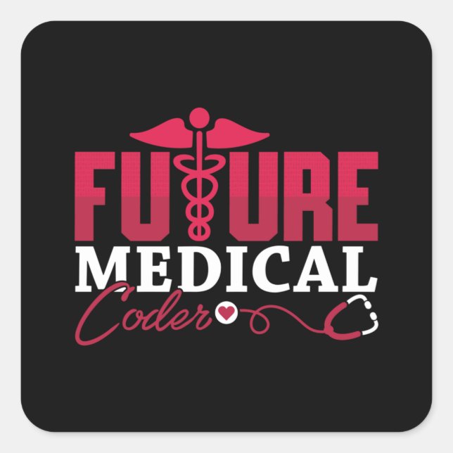 Future Medical Coder ICD Coding Programmer Gift Square Sticker (Front)