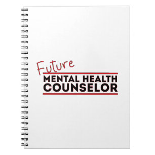 Future Mental Health Counselor Notebook