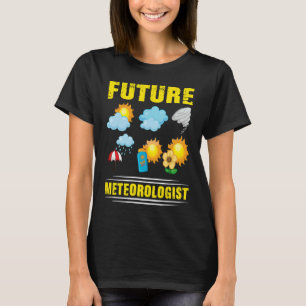 Future Meteorologist Climate Weather Meteorology T-Shirt