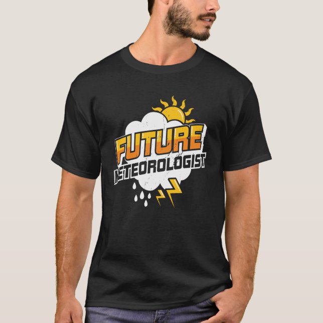Future Meteorologist Meteorology Student Gift T-Shirt (Front)