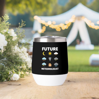 Future Meteorologist Weather Forecast Thermal Wine Tumbler