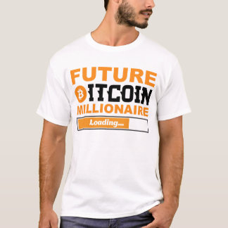 Future Millionaire Bitcoin Humor Cryptocurrency T-Shirt