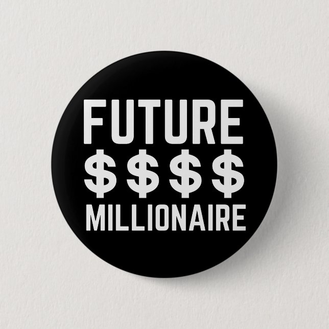 Future Millionaire Button (Front)