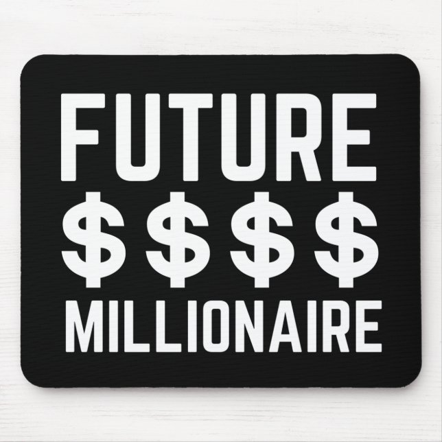 Future Millionaire Mouse Pad (Front)