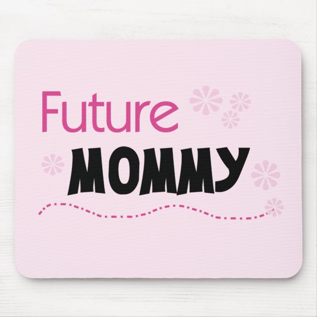 Future Mommy Tshirts and Gifts Mouse Pad (Front)