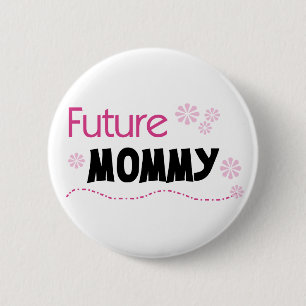 Future Mommy Tshirts and Gifts Pinback Button