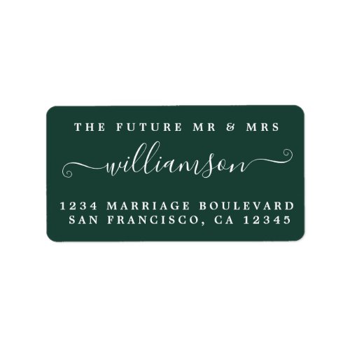 Future Mr Mrs Dark Green Wedding Return Address Label