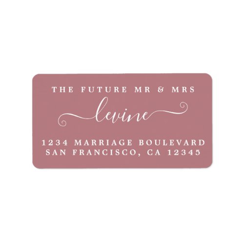 Future Mr Mrs Dusty Rose Wedding Return Address Label