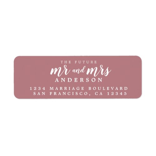 Future Mr Mrs Dusty Rose Wedding Return Address Label