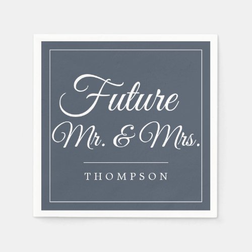 Future Mr  Mrs Engagement Party Smoky Navy Paper Napkins