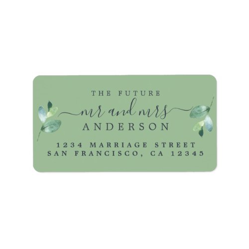 Future Mr Mrs Script Green Foliage Wedding Address Label