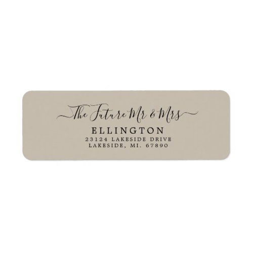 Future Mr  Mrs Taupe Wedding Return Address Label