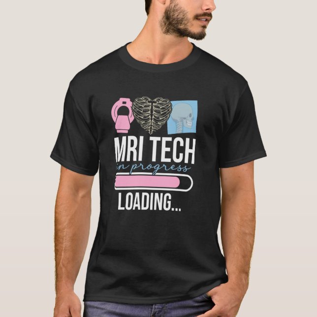 Future MRI Tech In Progress Future MRI Technologis T-Shirt (Front)