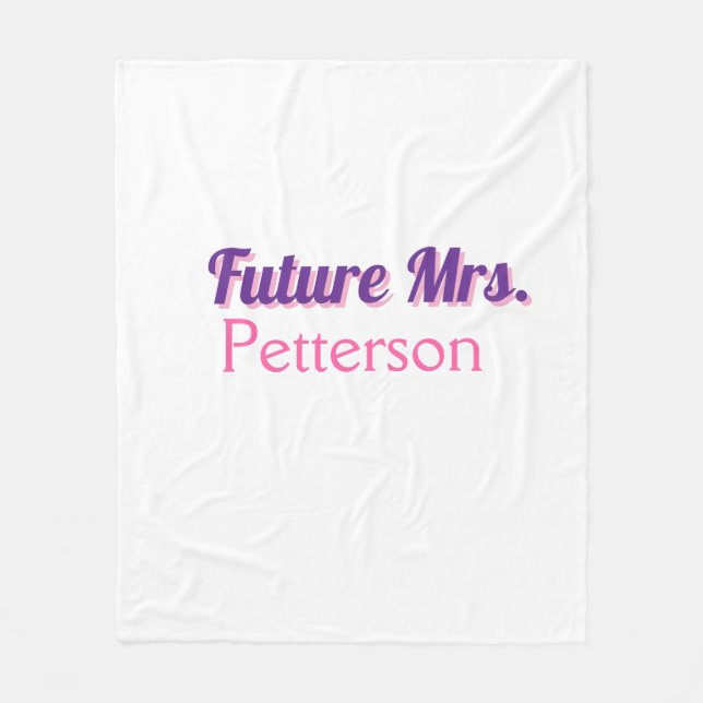 Future Mrs add namebride wedding bachelorette part Fleece Blanket (Front)