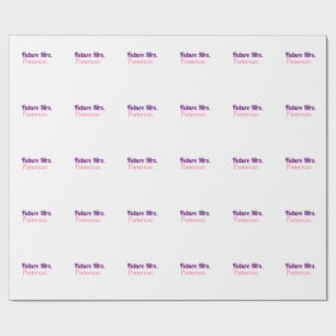 Future Mrs add namebride wedding bachelorette part Wrapping Paper