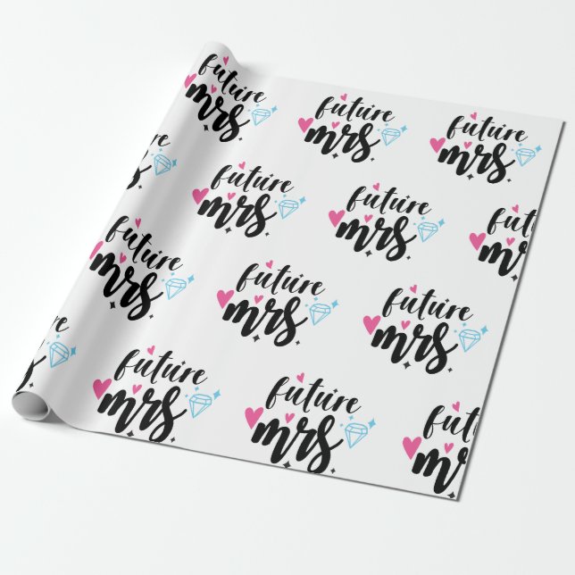 Future Mrs Bide to Be Wedding, Bridal Shower Gift Wrapping Paper (Unrolled)